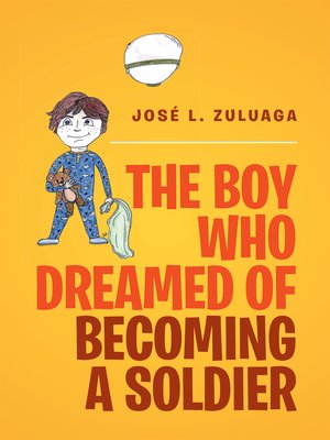 cover image of The Boy Who Dreamed of Becoming a Soldier